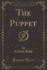 The Puppet Classic Reprint