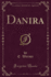 Danira Classic Reprint