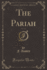 The Pariah, Vol 1 of 3 Classic Reprint