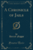 A Chronicle of Jails (Classic Reprint)