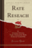Rate Reseach, Vol 9 Classic Reprint