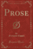 Prose, Vol 2 Classic Reprint