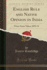 English Rule and Native Opinion in India From Notes Taken 187074 Classic Reprint