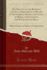 The Practice of the Referees' Courts, in Parliament, in Regard to Engineering Details, Efficiency of Works, and Estimates, and Water and Gas Bills: ...on Claims to Compensation (Classic Reprint)