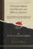 A Pocket-Book for Miners and Metallurgists: Comprising Rules, Formulae, Tables, and Notes; for Use in Field and Office Work (Classic Reprint)