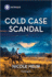 Cold Case Scandal (Hudson Sibling Solutions, 4)