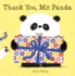 Thank You, Mr. Panda: a Board Book