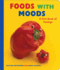 Foods With Moods: a First Book of Feelings: a First Book of Feelings (Scholastic Bookshelf)