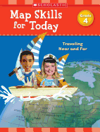 map skills for today grade 4 traveling near and far