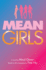 Mean Girls: a Novel