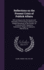Reflections on the Present Crisis of Publick Affairs: With an Enquiry Into the Causes and Remedies of the Existing Clamours, and Alleged Grievances, ...Wages of Labourers, Education, &C.