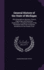 General History of the State of Michigan: With Biographical Sketches, Portrait Engravings, and Numerous Illustrations. a Complete History of the...Its Earliest Settlement to the Present Time