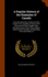 A Popular History of the Dominion of Canada: From the Discovery of America to the Present Time, Including a History of the Provinces of Ontario, Quebec, New Brunswick, Nova Scotia, Prince Edward Island, British Columbia, and Manitoba, of the North-West Te