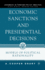 Economic Sanctions and Presidential Decisions: Models of Political Rationality