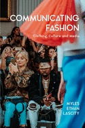 communicating fashion clothing culture and media