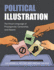 Political Illustration: the Visual Language of Propaganda, Censorship, and Dissent