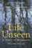 Life Unseen: A Story of Blindness