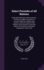 Select Proverbs of All Nations: Illustrated With Notes and Comments. to Which is Added a Summary of Ancient Pastimes, Holidays, and Customs; With an...the Church. the Whole Arranged on a New Plan