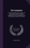The Complaint: Or, Night Thoughts on Life, Death, and Immortality, to Which is Added a Paraphrase on Part of the Book of Job; Corrected By the Author's Last Edition