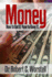 Money: How To Get It, How To Keep It.