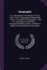 Geography: Or, a Description of the World, in Three Parts: Part I. --Geographical Orthography...Part II. --a Grammar of Geography...Part III. --a...Which is Added, an Easy Method of Constructin