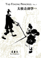 taiji fencing principles vol 1