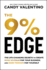 The 9% Edge: the Life-Changing Secrets to Create More Revenue for Your Business and More Freedom for Yourself