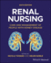 Renal Nursing: Care and Management of People with Kidney Disease