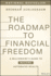 The Roadmap to Financial Freedom: A Millionaire's Guide to Building Automated Wealth