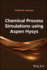Chemical Process Simulations Using Aspen Hysys