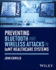Preventing Bluetooth and Wireless Attacks in Iomt Healthcare Systems