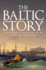 The Baltic Story