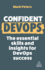 Confident DevOps: The Essential Skills and Insights for DevOps Success