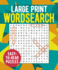 Large Print Wordsearch: Over 250 Easy-to-Read Puzzles