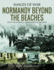 Normandy Beyond the Beaches (Images of War)