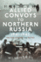 Allied Convoys to Northern Russia, 19411945