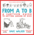 From a to B: a Cartoon Guide to Getting Around By Bike