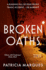 Broken Oaths: An Electric, Chilling New Crime Thriller Perfect for Fans of Nadine Matheson