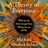 A Theory of Everyone Audio Download.