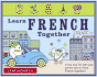 Learn French Together [With 3 48-Page Activity Books and Stickers and 3 60 Minute Audio Cds]