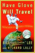 have glove will travel adventures of a baseball vagabond