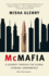 McMafia: a Journey Throuh the Global Criminal Underworld