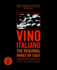 Vino Italiano: the Regional Wines of Italy