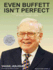 Even Buffett Isn't Perfect: What You Can-And Can't-Learn from the World's Greatest Investor