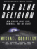 The Blue Religion: New Stories About Cops, Criminals, and the Chase, Library Edition