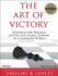 The Art of Victory: Strategies for Personal Success and Global Survival in a Changing World
