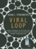 Viral Loop: From Facebook to Twitter, How Today's Smartest Businesses Grow Themselves