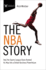 The NBA Story: How the Sports League Slam-Dunked Its Way Into a Global Business Powerhouse