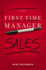 The First-Time Manager: Sales (Paperback Or Softback)