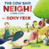 Cow Said Neigh! (Picture Book): a Farm Story